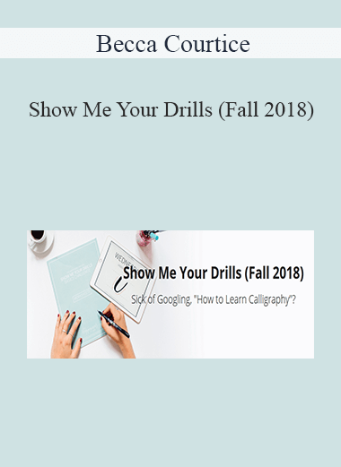 Becca Courtice - Show Me Your Drills (Fall 2018)