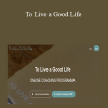 Lara van der Veen - To Live a Good Life
