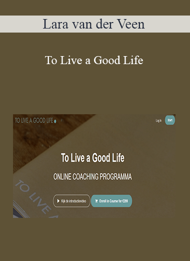 Lara van der Veen - To Live a Good Life