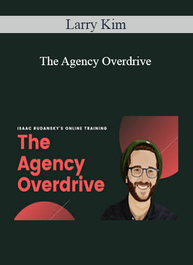 Larry Kim - The Agency Overdrive