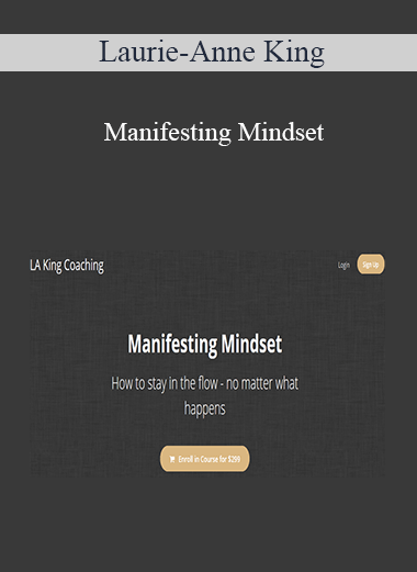 Laurie-Anne King - Manifesting Mindset
