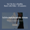 Mike Taylor - Tai Chi for a Healthy Back with Mike - 20 minutes