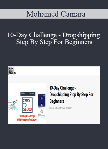 Mohamed Camara - 10-Day Challenge - Dropshipping Step By Step For Beginners