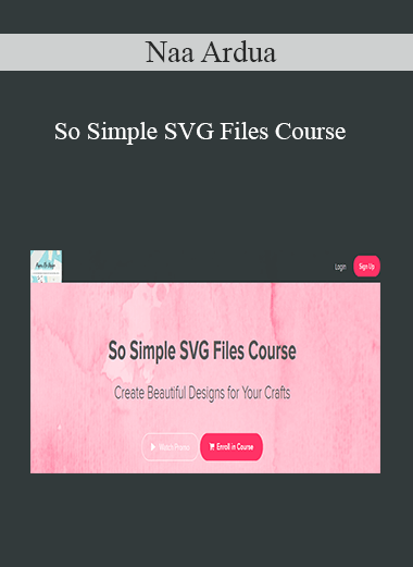 Naa Ardua - So Simple SVG Files Course