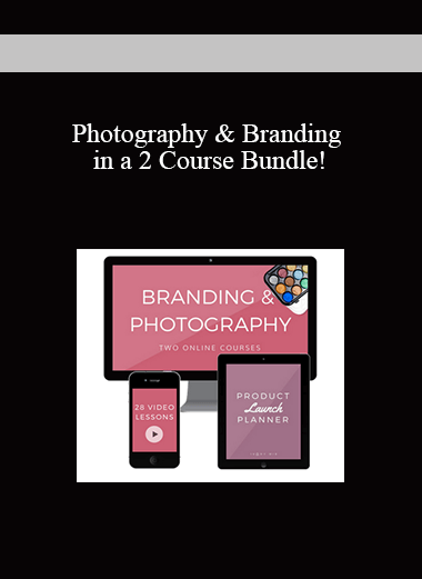 Photography & Branding in a 2 Course Bundle!