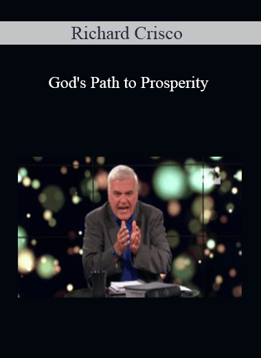Richard Crisco - God's Path to Prosperity