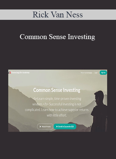 Rick Van Ness - Common Sense Investing