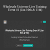 Ryan Nichols - Wholesale Universe Live Training Event #1 (Jan 10th & 11th)