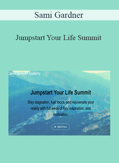 Sami Gardner - Jumpstart Your Life Summit