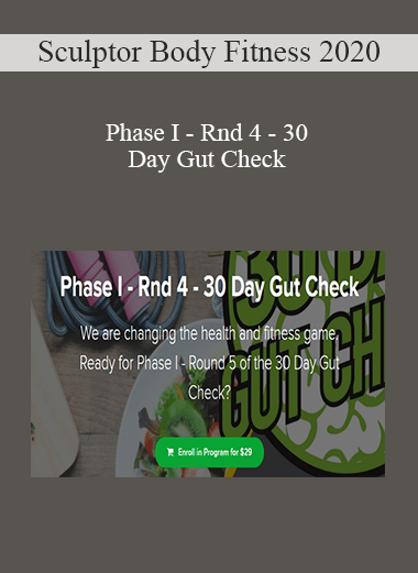 Sculptor Body Fitness 2020 - Phase I - Rnd 4 - 30 Day Gut Check