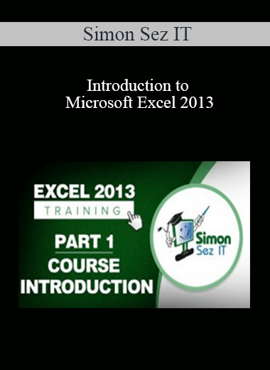 Simon Sez IT - Introduction to Microsoft Excel 2013