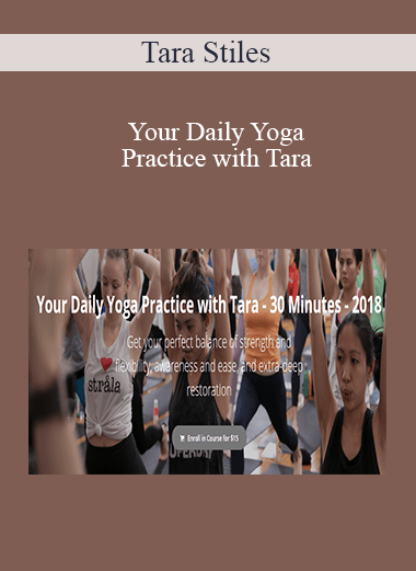 Tara Stiles - Your Daily Yoga Practice with Tara