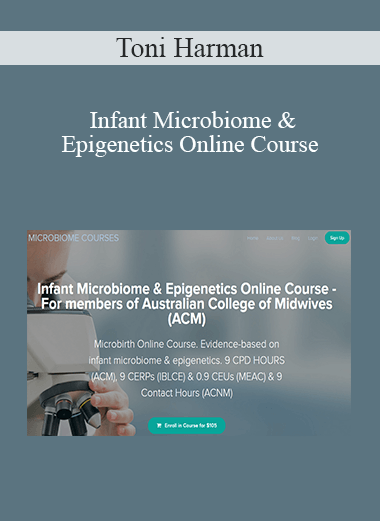 Toni Harman - Infant Microbiome & Epigenetics Online Course - For members of Australian College of Midwives (ACM)