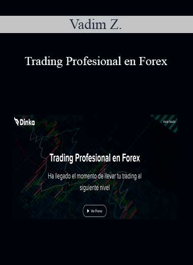 Vadim Z. - Trading Profesional en Forex