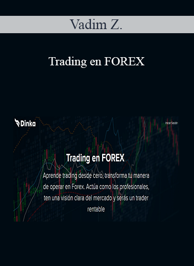Vadim Z. - Trading en FOREX