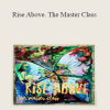 Whitney Freya - Rise Above. The Master Class