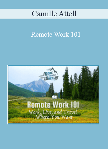 Camille Attell - Remote Work 101