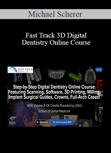 Michael Scherer – Step-by-Step Digital Dentistry Online Course