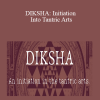 Sarah LaFleur - DIKSHA: Initiation Into Tantric Arts