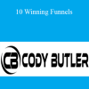 Cody Butler - 10 Winning Funnels