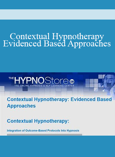 Contextual Hypnotherapy - Evidenced Based Approaches