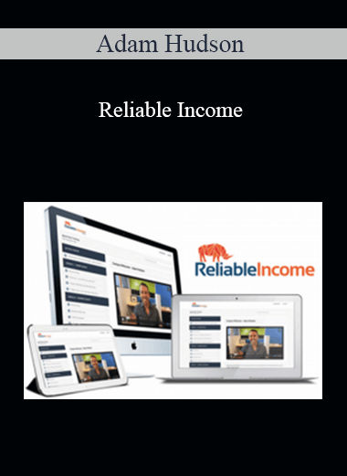 Adam Hudson – Reliable Income