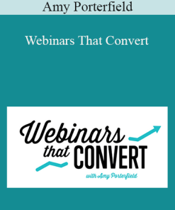 Amy Porterfield - Webinars That Convert