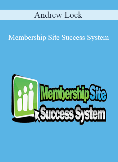 Andrew Lock - Membership Site Success System