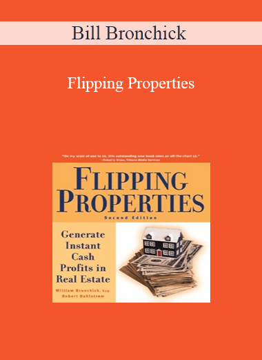Bill Bronchick – Flipping Properties