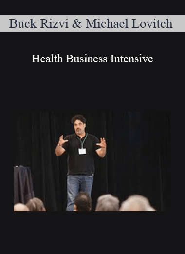 Buck Rizvi & Michael Lovitch – Health Business Intensive