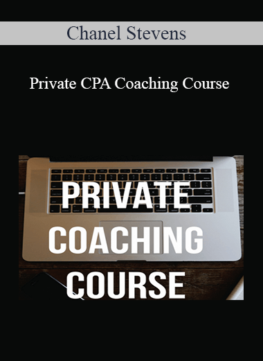 Chanel Stevens – Private CPA Coaching Course