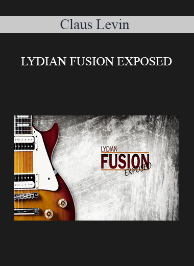Claus Levin - LYDIAN FUSION EXPOSED