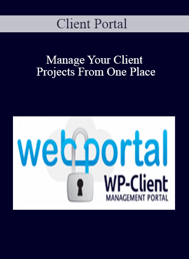 Client Portal – Manage Your Client Projects From One Place