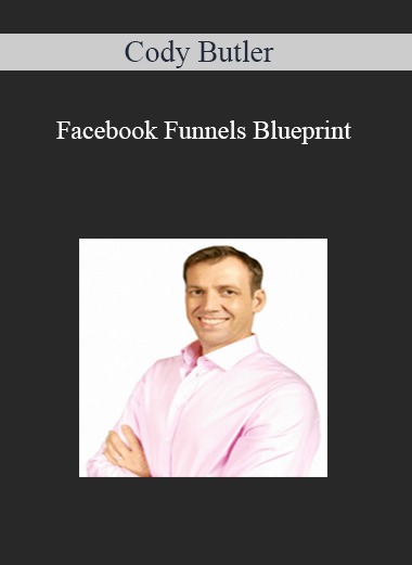 Cody Butler – Facebook Funnels Blueprint