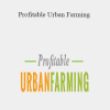 Curtis Stone – Profitable Urban Farming