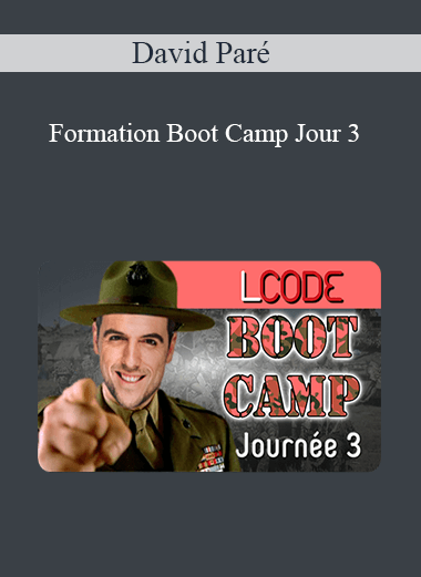 David Paré - Formation Boot Camp Jour 3