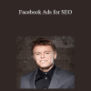 Dino Gomez – Facebook Ads for SEO