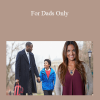 Dr. Shefali Tsabary - For Dads Only