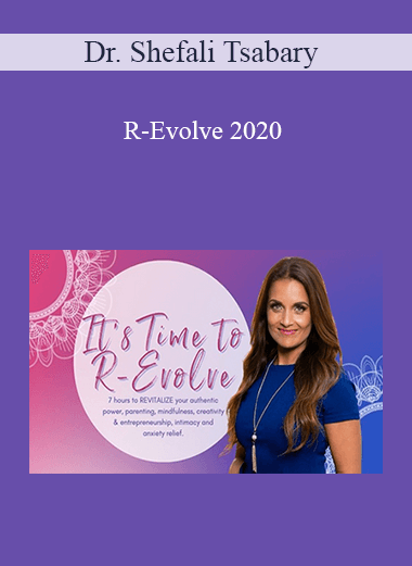 Dr. Shefali Tsabary - R-Evolve 2020