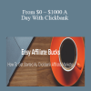 Easy Affiliate Bucks – From $0 – $1000 A Day With Clickbank