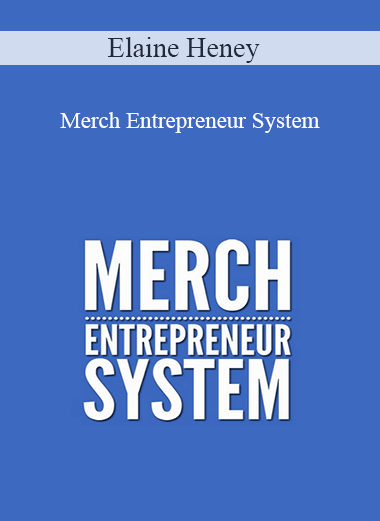 Elaine Heney – Merch Entrepreneur System