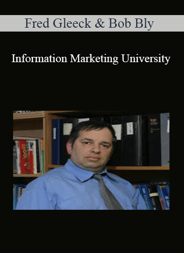 Fred Gleeck & Bob Bly – Information Marketing University