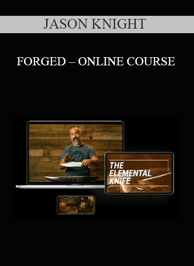 JASON KNIGHT - FORGED – ONLINE COURSE