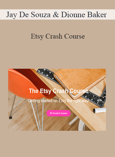 Jay De Souza and Dionne Baker - Etsy Crash Course