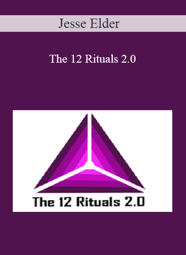 Jesse Elder – The 12 Rituals 2.0