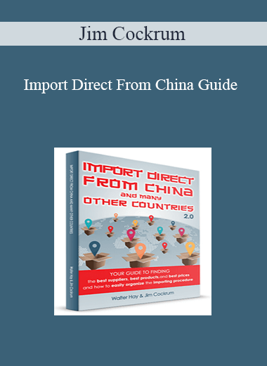 Jim Cockrum – Import Direct From China Guide