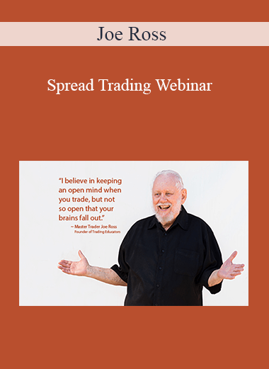 Joe Ross – Spread Trading Webinar