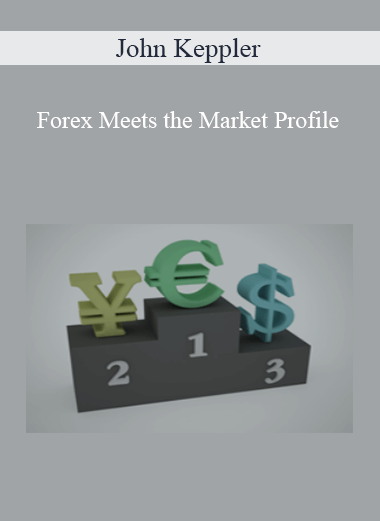 John Keppler – Forex Meets the Market Profile
