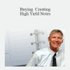 John Schaub – Buying & Creating High Yield Notes