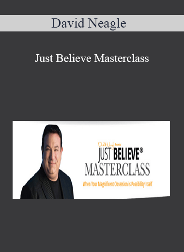 David Neagle – Just Believe Masterclass
